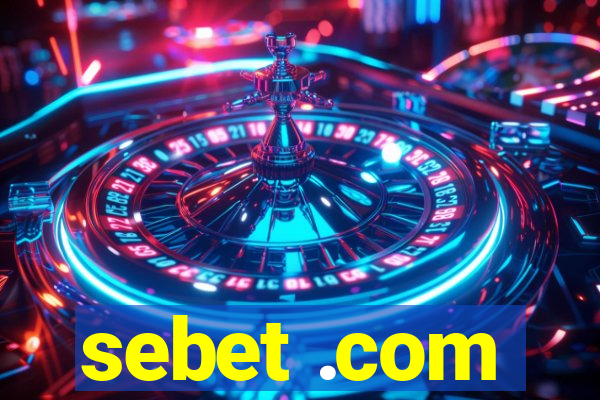 sebet .com